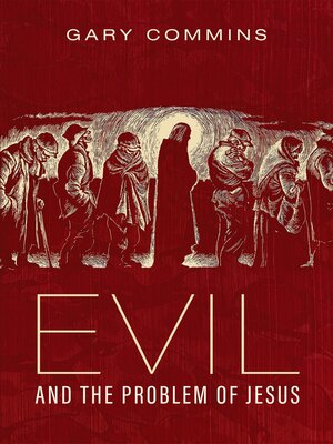 cover image of Evil and the Problem of Jesus